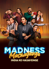 Madness Machayenge - India Ko Hasayenge Ne Zaman?'
