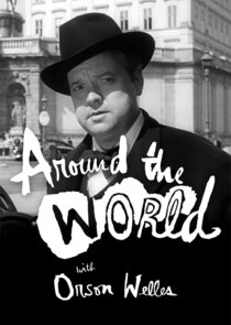 Around the World with Orson Welles Ne Zaman?'