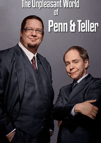 The Unpleasant World of Penn & Teller Ne Zaman?'