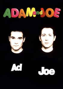 The Adam and Joe Show Ne Zaman?'