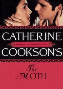 Catherine Cookson's The Moth Ne Zaman?'