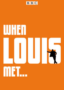 When Louis Met... Ne Zaman?'