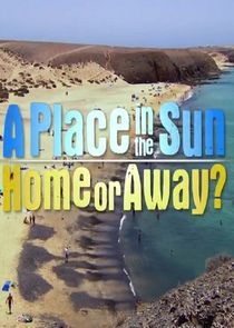 A Place in the Sun: Home or Away Ne Zaman?'