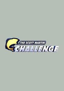 Scott Martin Challenge Ne Zaman?'
