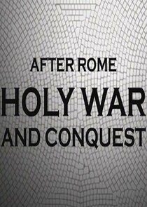 After Rome: Holy War and Conquest Ne Zaman?'
