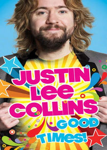Justin Lee Collins: Good Times Ne Zaman?'