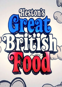 Heston's Great British Food Ne Zaman?'