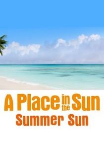 A Place in the Sun: Summer Sun Ne Zaman?'