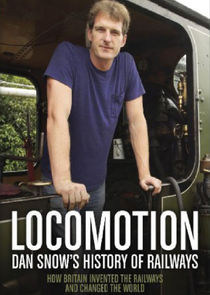 Locomotion: Dan Snow's History of Railways Ne Zaman?'