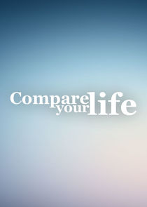 Compare Your Life Ne Zaman?'