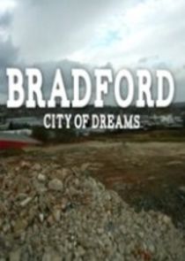 Bradford: City of Dreams Ne Zaman?'