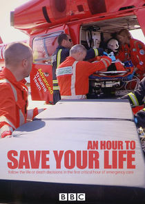 An Hour to Save Your Life Ne Zaman?'
