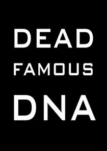Dead Famous DNA Ne Zaman?'