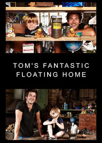 Tom's Fantastic Floating Home Ne Zaman?'