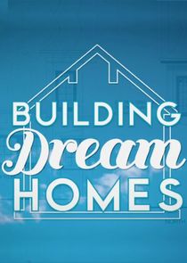Building Dream Homes Ne Zaman?'