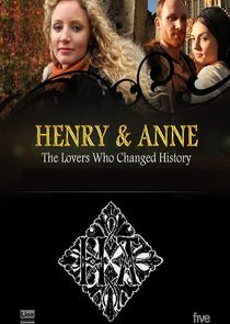 Henry & Anne: The Lovers Who Changed History Ne Zaman?'
