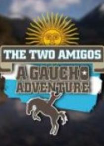 The Two Amigos: A Gaucho Adventure Ne Zaman?'