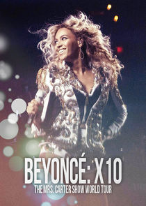 Beyoncé: X10 - The Mrs. Carter Show World Tour Ne Zaman?'