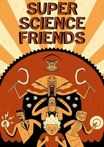 Super Science Friends Ne Zaman?'
