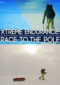 Xtreme Endurance: Race to the Pole Ne Zaman?'