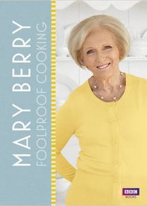 Mary Berry's Foolproof Cooking Ne Zaman?'