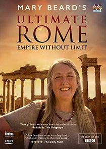Mary Beard's Ultimate Rome: Empire Without Limit Ne Zaman?'