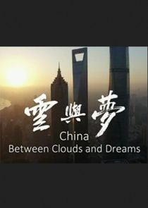 China: Between Clouds and Dreams Ne Zaman?'