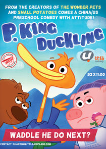 P. King Duckling Ne Zaman?'