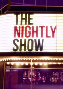 The Nightly Show Ne Zaman?'