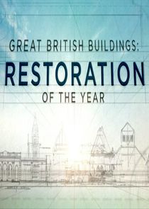 Great British Buildings: Restoration of the Year Ne Zaman?'