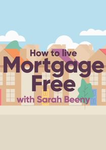 How to Live Mortgage Free with Sarah Beeny Ne Zaman?'