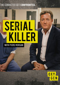 Serial Killer with Piers Morgan Ne Zaman?'