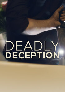 Deadly Deception Ne Zaman?'