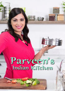 Parveen's Indian Kitchen Ne Zaman?'