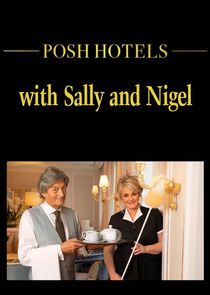 Posh Hotels with Sally and Nigel Ne Zaman?'
