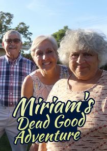 Miriam's Dead Good Adventure Ne Zaman?'