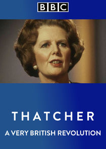 Thatcher: A Very British Revolution Ne Zaman?'