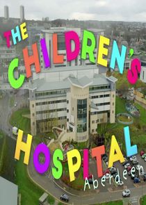 The Children's Hospital Ne Zaman?'