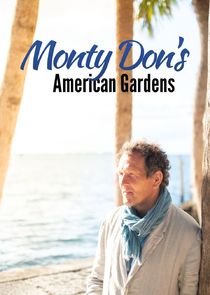 Monty Don's American Gardens Ne Zaman?'