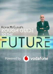 Kevin McCloud's Rough Guide to the Future Ne Zaman?'
