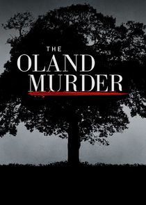 The Oland Murder Ne Zaman?'