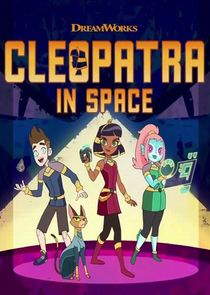 Cleopatra in Space Ne Zaman?'