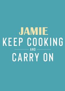Jamie: Keep Cooking and Carry On Ne Zaman?'