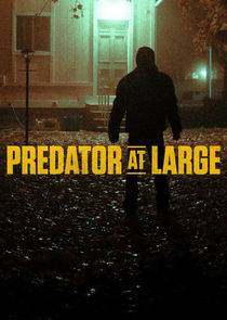 Predator at Large Ne Zaman?'