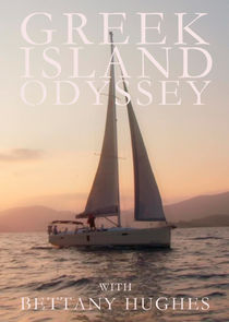 A Greek Odyssey with Bettany Hughes Ne Zaman?'