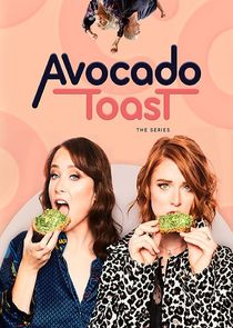 Avocado Toast: The Series Ne Zaman?'