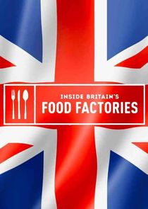 Inside Britain's Food Factories Ne Zaman?'