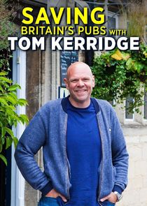 Saving Britain's Pubs with Tom Kerridge Ne Zaman?'