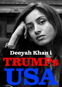 Deeyah Khan i Trumps USA Ne Zaman?'