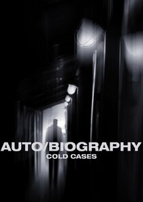 Auto/Biography: Cold Cases Ne Zaman?'
